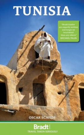 Bradt Travel Guide: Tunisia by OSCAR SCAFIDI