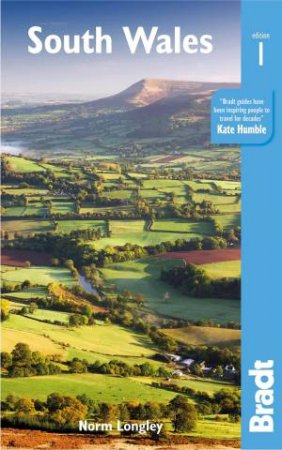 Bradt Travel Guide: South Wales by NORM LONGLEY