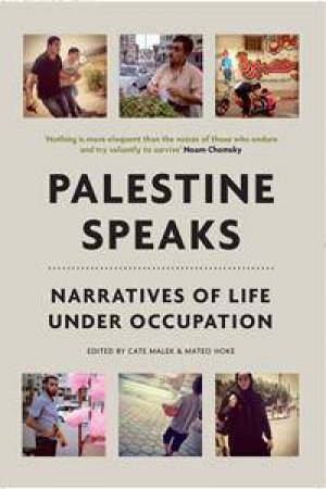 Palestine Speaks by Cate Malek & Mateo Hoke