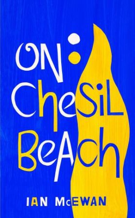 On Chesil Beach by Ian McEwan