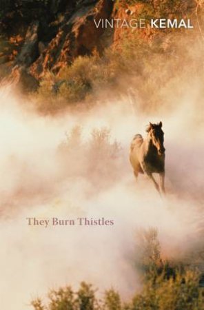 Vintage Classics: They Burn Thistles by Yashar Kemal