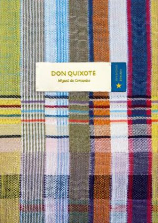 Don Quixote by Miguel De Cervantes