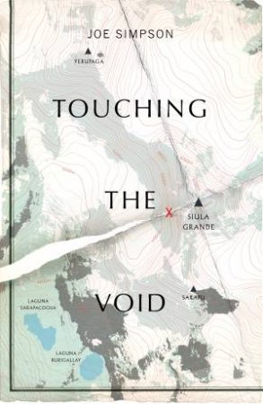 Vintage Voyages: Touching The Void by Joe Simpson