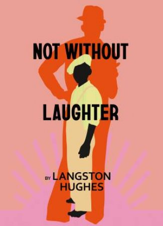 Not Without Laughter by Langston Hughes