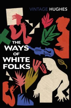 The Ways Of White Folks by Langston Hughes