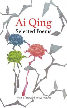 Selected Poems by Ai Qing