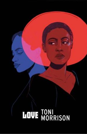 Love by Toni Morrison