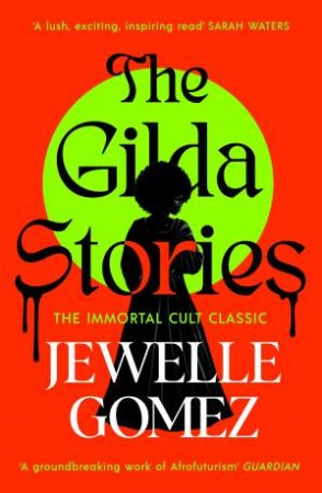 The Gilda Stories by Jewelle Gomez