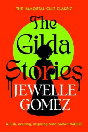 The Gilda Stories by Jewelle Gomez