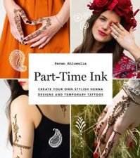 PartTime Ink Create Your Own Stylish Henna Designs And Temporary Tattoos