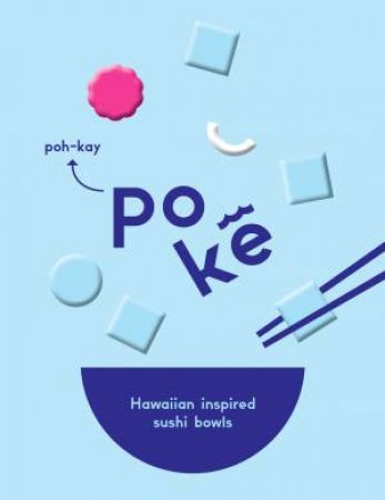 Hawaiian Inspired Poke Recipes by Guy Jackson