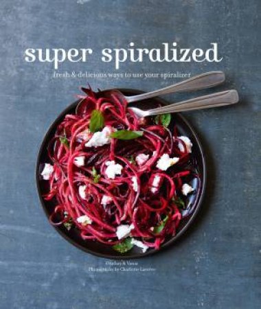 Super Spiralized by O & Nikolcic, V Soukisvanh