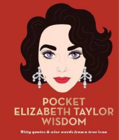 Pocket Liz Taylor Wisdom by Various