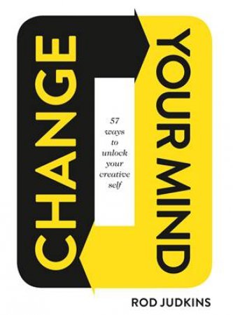 Change Your Mind by Rod Judkins