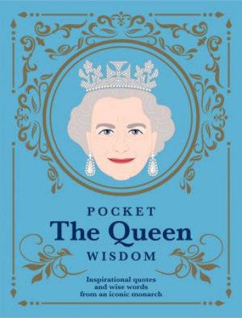 Pocket Wisdom: The Queen by Various