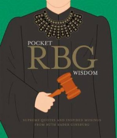 Pocket RBG Wisdom (Ruth Bader Ginsburg) by Various