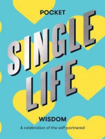 Pocket Single Life Wisdom by Various