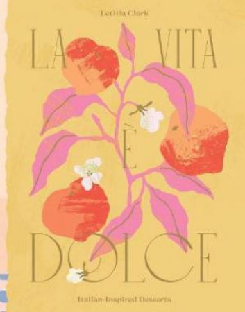 La Vita è Dolce by Letitia Clark