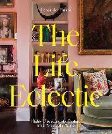 The Life Eclectic by Alexander Breeze