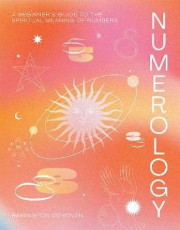 Numerology by Remington Donovan