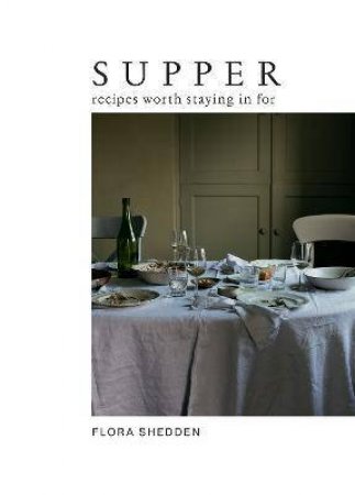 Supper by Flora Shedden