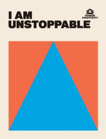 I AM UNSTOPPABLE by Unknown