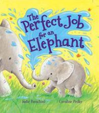 Storytime The Perfect Job for an Elephant