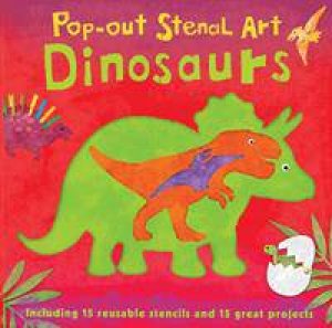 Pop-out Stencil Art: Dinosaurs by Laura Hambleton