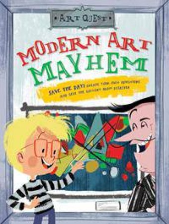 Art Quest: Modern Art Mayhem by Sulse Hodge