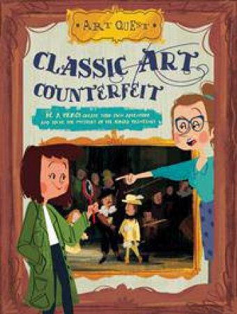 Art Quest: Classic Art Counterfeit by Sulse Hodge