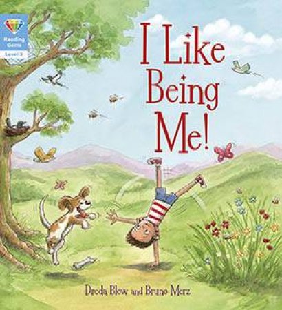 I Like Being Me! by Bruno Merz & Dreda Blow