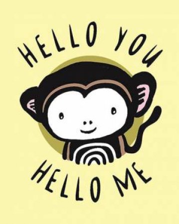 Hello You, Hello Me by Surya Sajnani