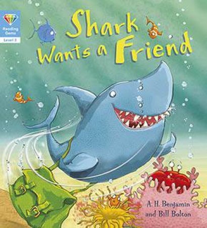 Shark Wants A Friend by Bill Bolton