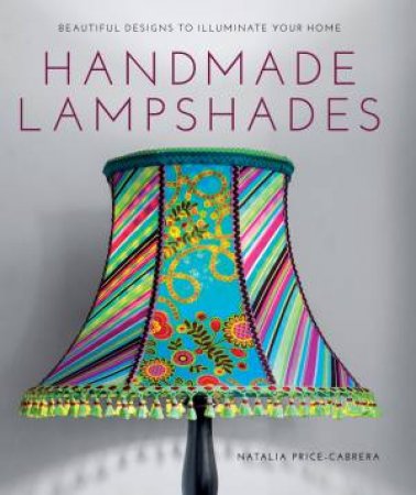 Handmade Lampshades by NATALIA PRICE-CABRERA