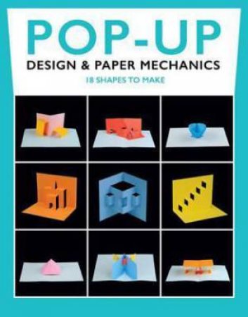 Pop-Up Design & Paper Mechanics by Duncan Birmingham