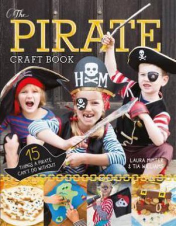 Pirate Craft Book by Laura Minter & Tia Williams