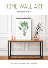 Home Wall Art Vintage Botanics 30 Prints To Transform Your Home