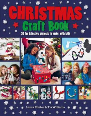 Christmas Craft Book by Laura Minter & Tia Williams