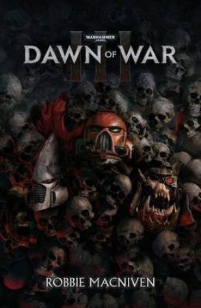 Dawn of War III by Robbie MacNiven