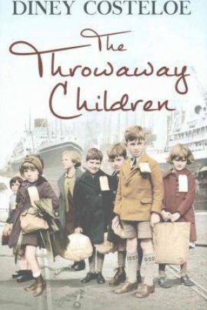 The Throwaway Children by Diney Costeloe