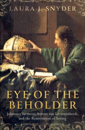 Eye of the Beholder by Laura J. Snyder