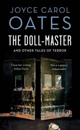 The Doll Master And Other Tales Of Horror by Joyce Carol Oates