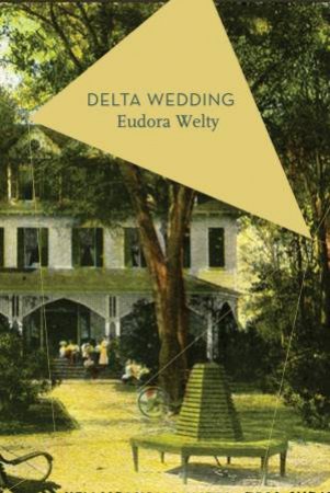 Apollo Classics: Delta Wedding by Eudora Welty