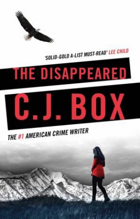 The Disappeared by C J Box