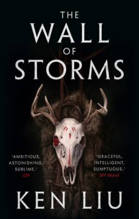 The Wall Of Storms by Ken Liu