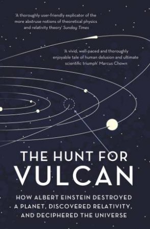 The Hunt For Vulcan by Thomas Levenson