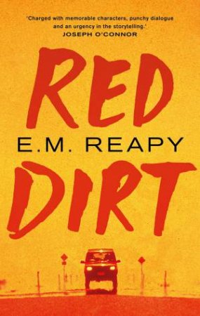 Red Dirt by E. M. Reapy