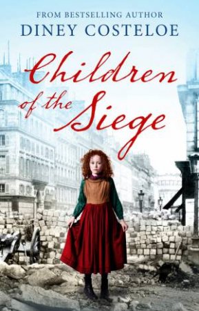 The Children Of The Siege by Diney Costeloe