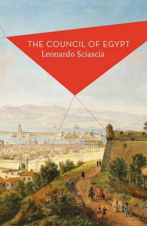 Apollo Classics: The Council Of Egypt by Leonardo Sciascia