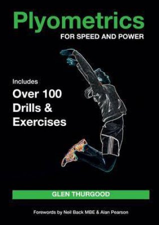 Plyometrics for Speed and Power by GLEN THURGOOD